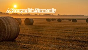 A Farmyard in Normandy