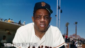 Willie Mays Net Worth