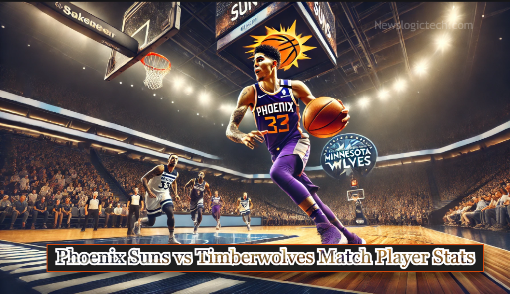 Phoenix Suns vs Timberwolves Match Player Stats