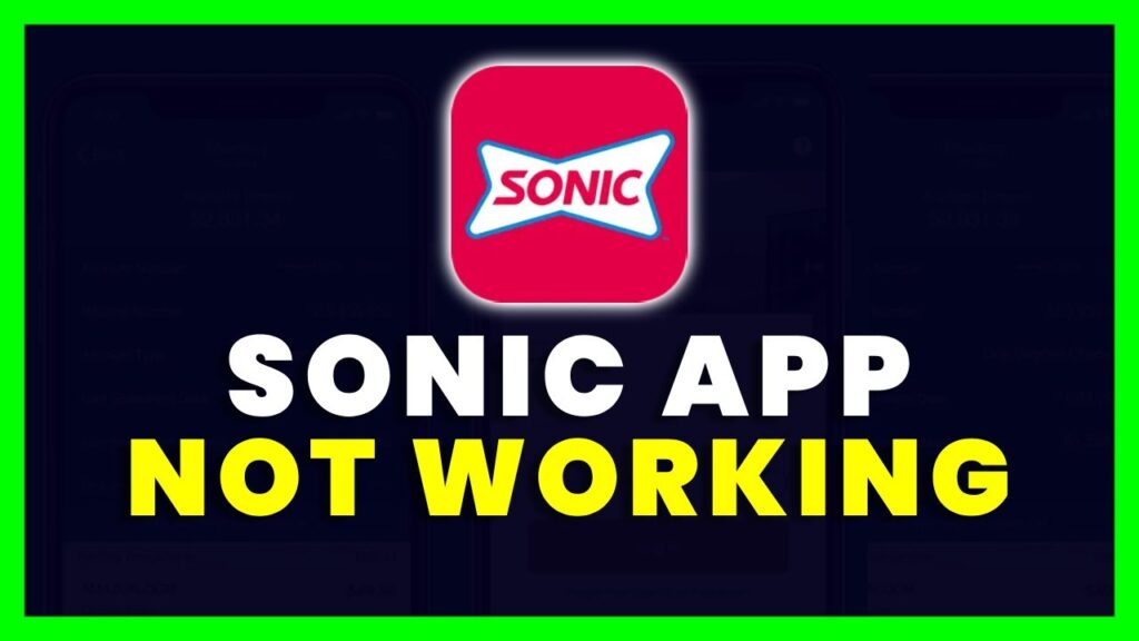 Sonic App Not Working