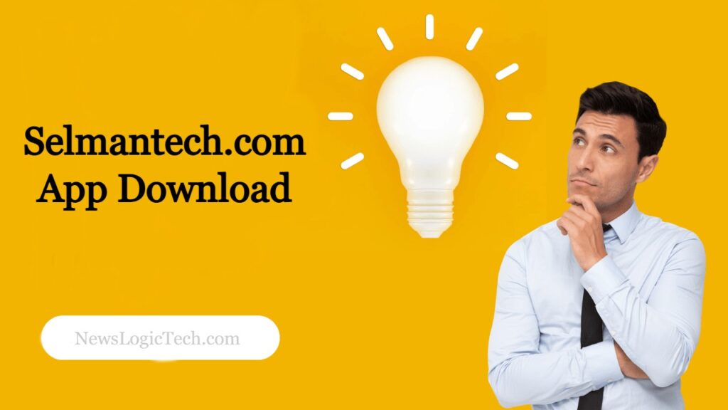 Selmantech.com App Download